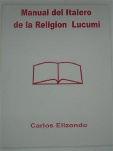 Manual del Italero de la Religion Lucumi (Español)